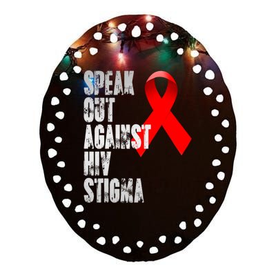 Speak Out Against Hiv Stigma World Aids Day Ceramic Oval Ornament