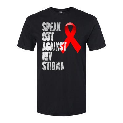 Speak Out Against Hiv Stigma World Aids Day Softstyle CVC T-Shirt