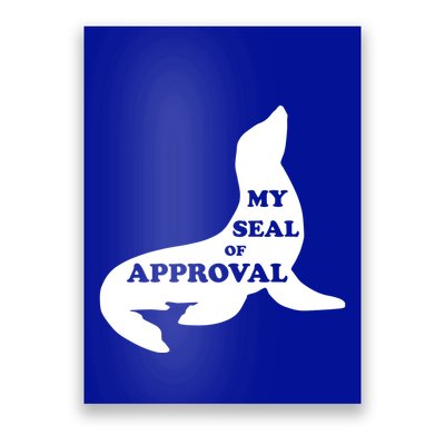 Seal Of Approval Poster