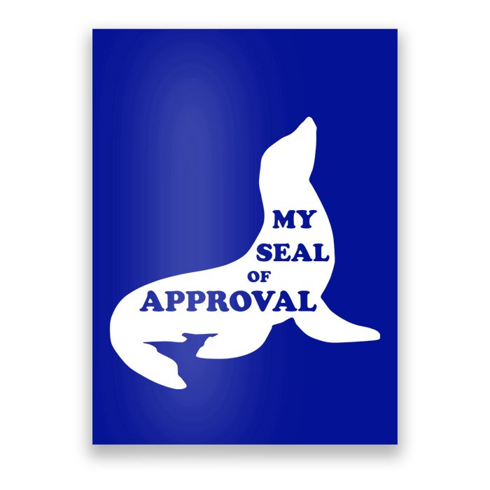 Seal Of Approval Poster