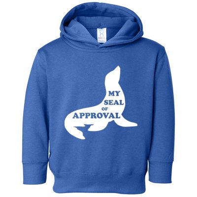Seal Of Approval Toddler Hoodie