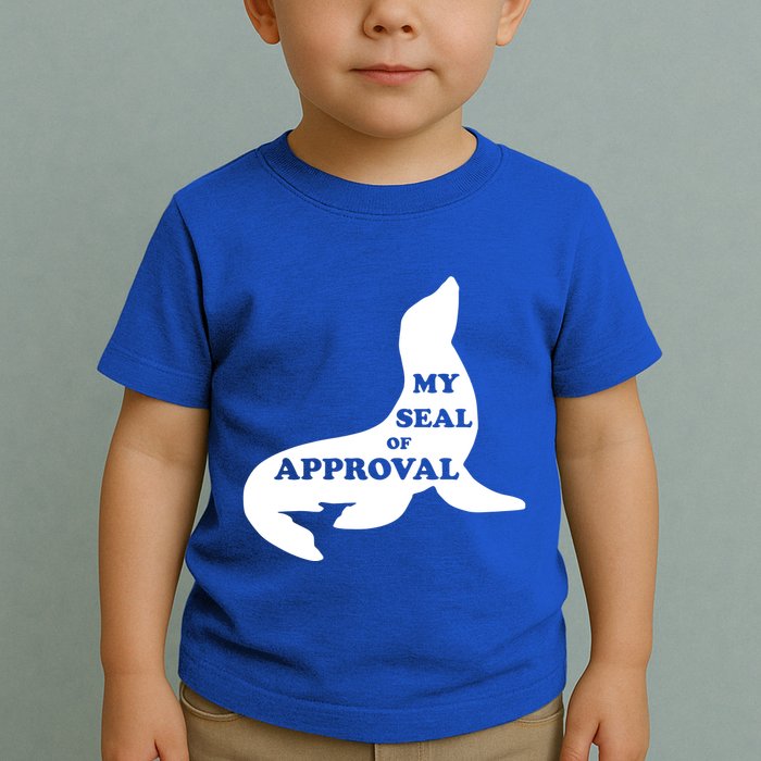 Seal Of Approval Toddler T-Shirt