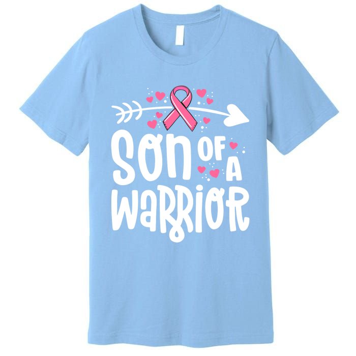 Son Of A Warrior Family Breast Cancer Gift Pink Ribbon Gift Premium T-Shirt