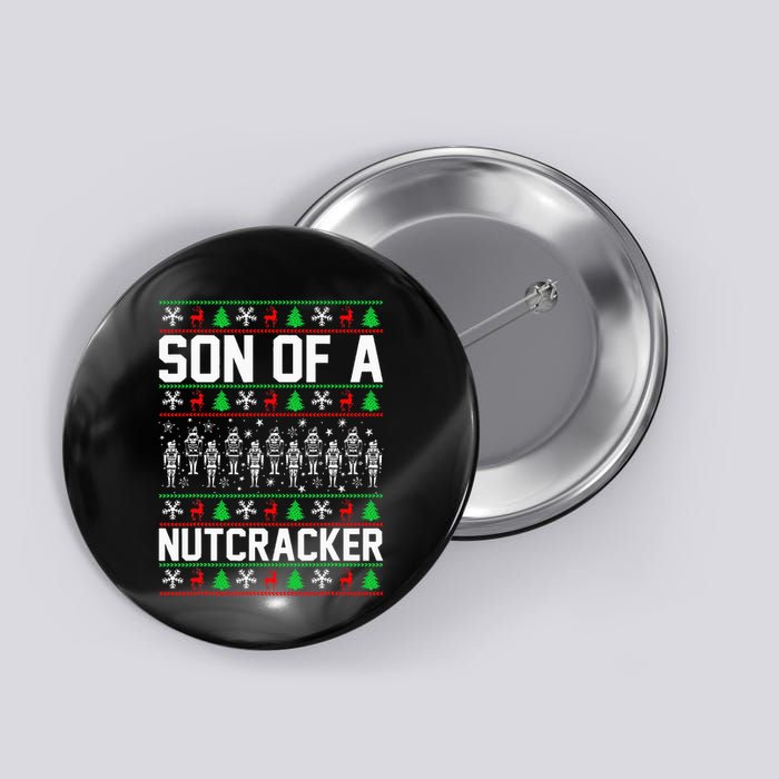 Son Of A Nutcracker Button