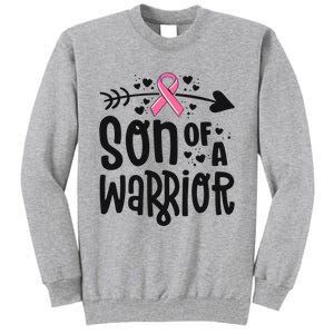 Son Of A Warrior Family Breast Cancer Gift Pink Ribbon Meaningful Gift Tall Sweatshirt