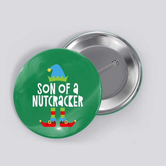 Son Of A Nutcracker Christmas Elf Button