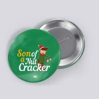 Son Of A Nutcracker Button
