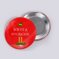 Son Of A Nutcracker Funny Christmas Elf T Button