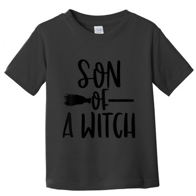 Son Of A Witch Funny Halloween Baby Toddler T-Shirt