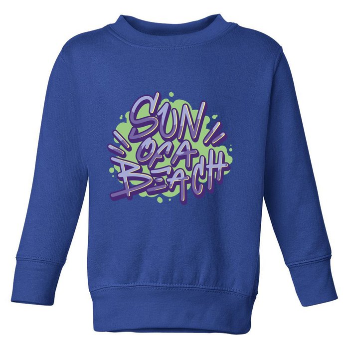 Sun Of A Beach Graffiti Summer Toddler Sweatshirt