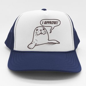 Seal Of Approval From A Seal Fanatic Trucker Hat