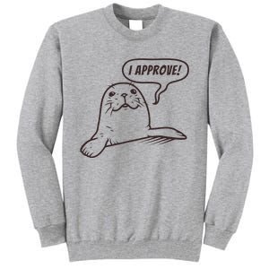 Seal Of Approval From A Seal Fanatic Tall Sweatshirt