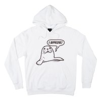 Seal Of Approval From A Seal Fanatic Hoodie