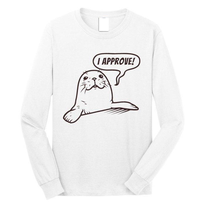 Seal Of Approval From A Seal Fanatic Long Sleeve Shirt