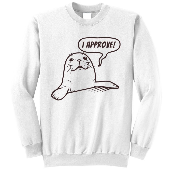 Seal Of Approval From A Seal Fanatic Sweatshirt