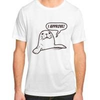 Seal Of Approval From A Seal Fanatic Adult ChromaSoft Performance T-Shirt