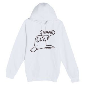 Seal Of Approval From A Seal Fanatic Premium Pullover Hoodie