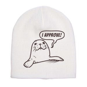 Seal Of Approval From A Seal Fanatic Short Acrylic Beanie