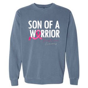 Son Of A Warrior Pink Ribbon Breast Cancer Awareness Garment-Dyed Sweatshirt