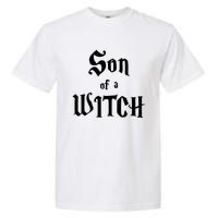 Son Of A Witch Garment-Dyed Heavyweight T-Shirt