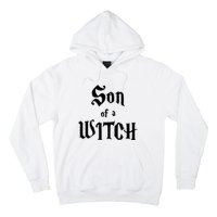 Son Of A Witch Hoodie