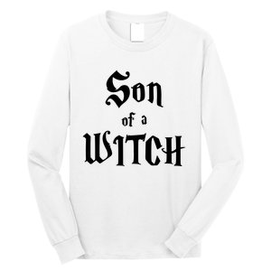 Son Of A Witch Long Sleeve Shirt