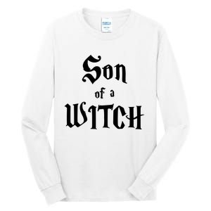 Son Of A Witch Tall Long Sleeve T-Shirt