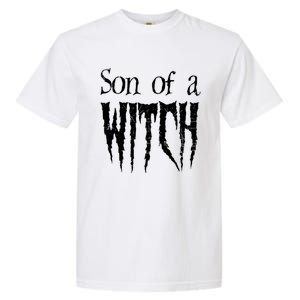 Son Of A Witch Spooky Halloween Wiccan Garment-Dyed Heavyweight T-Shirt