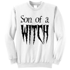 Son Of A Witch Spooky Halloween Wiccan Sweatshirt