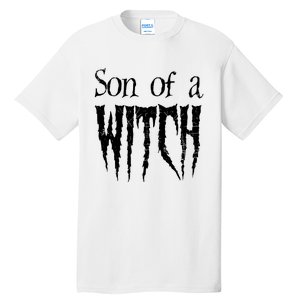 Son Of A Witch Spooky Halloween Wiccan Tall T-Shirt