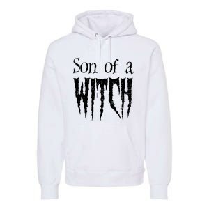 Son Of A Witch Spooky Halloween Wiccan Premium Hoodie