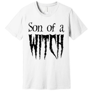 Son Of A Witch Spooky Halloween Wiccan Premium T-Shirt