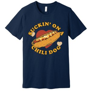 Suckin On A Chili Dog Foodie Funny Premium T-Shirt