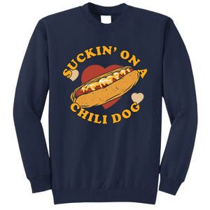 Suckin On A Chili Dog Foodie Funny Tall Sweatshirt