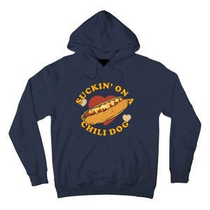 Suckin On A Chili Dog Foodie Funny Tall Hoodie