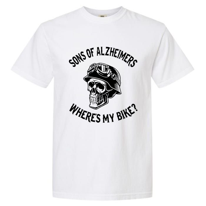 Sonz Of Alzheimers Wheres My Bike Garment-Dyed Heavyweight T-Shirt