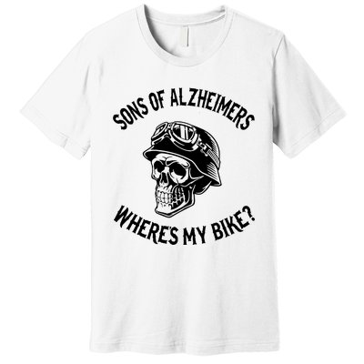 Sonz Of Alzheimers Wheres My Bike Premium T-Shirt