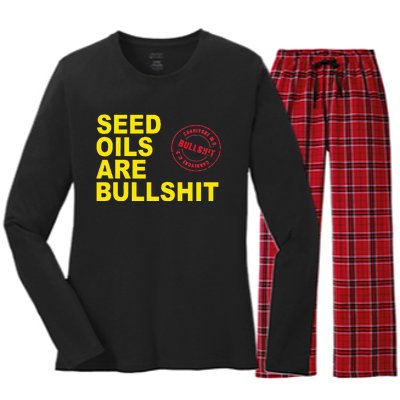 Seed Oils Are Bullshit Oils Unhealthy Processed Foods Women's Long Sleeve Flannel Pajama Set 