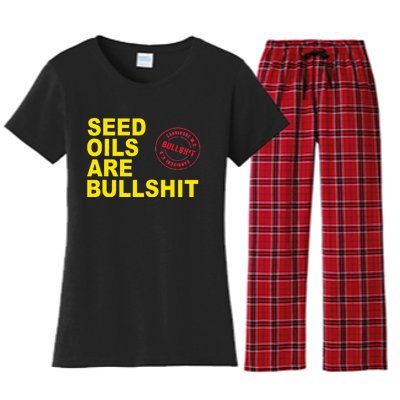 Seed Oils Are Bullshit Oils Unhealthy Processed Foods Women's Flannel Pajama Set