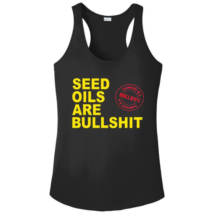 Seed Oils Are Bullshit Oils Unhealthy Processed Foods Ladies PosiCharge Competitor Racerback Tank