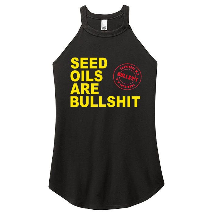 Seed Oils Are Bullshit Oils Unhealthy Processed Foods Women's Perfect Tri Rocker Tank