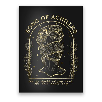 Song Of Achilles He Is Half Of My Soul As The Poets Say Poster