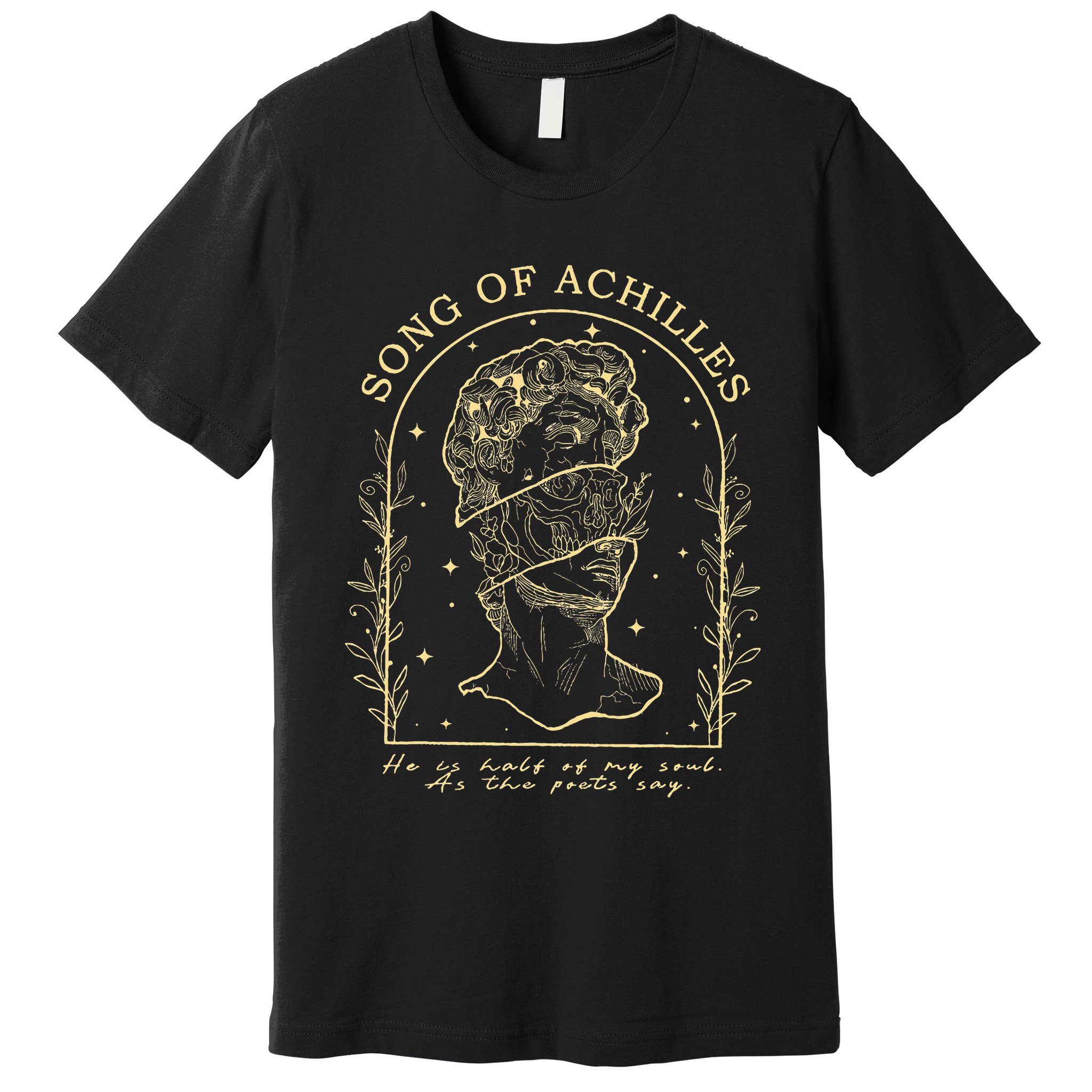 Song Of Achilles He Is Half Of My Soul As The Poets Say Premium T-Shirt