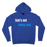 Suns Out Buns Out Meaningful Gift Hoodie