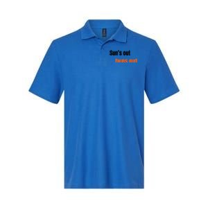 Suns Out Buns Out Great Gift Softstyle Adult Sport Polo