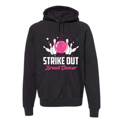 Strike Out Bowling Lovers Bowlers Breast Cancer Awareness Premium Hoodie