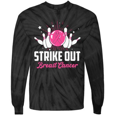 Strike Out Bowling Lovers Bowlers Breast Cancer Awareness Tie-Dye Long Sleeve Shirt