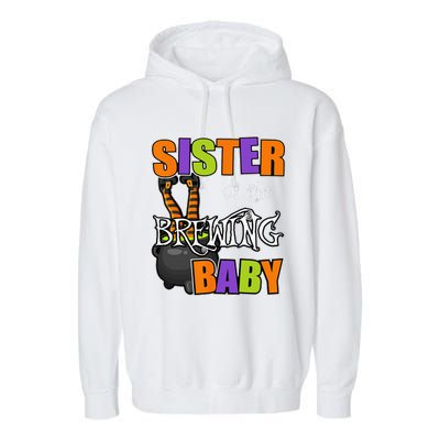 Sister Of Brewing Baby Halloween Theme Baby Shower Spooky Garment-Dyed Fleece Hoodie