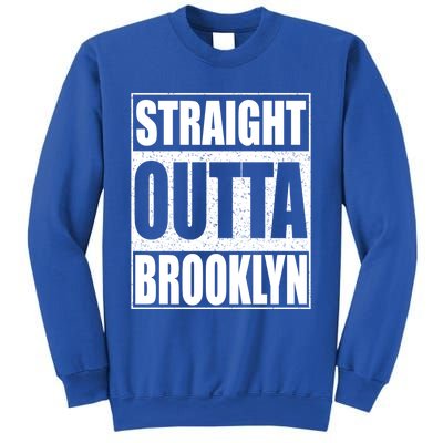 Straight Outta Brooklyn Gift New York Gift Sweatshirt