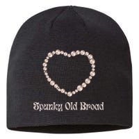 Spunky Old Broad Funny Pro Aging Women's Positivity Sustainable Beanie